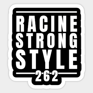 RACINE STRONG STYLE Sticker